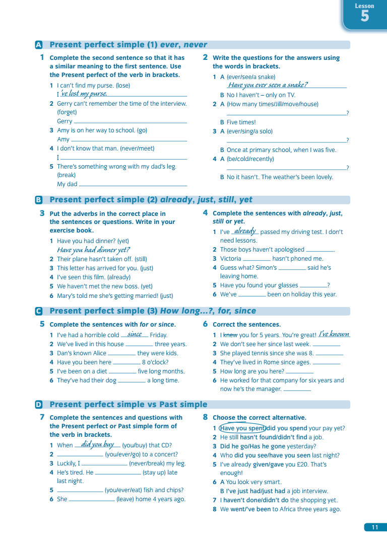 Complete the sentences use for since. Present perfect simple already just yet. Yet already упражнения. Present perfect just already yet. Present perfect since for упражнения.